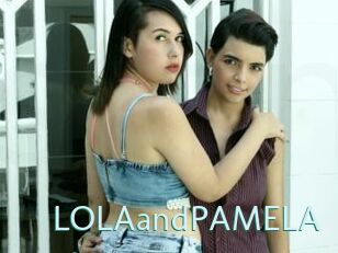 LOLAandPAMELA