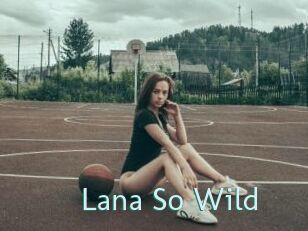 Lana_So_Wild