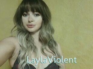 LaylaViolent