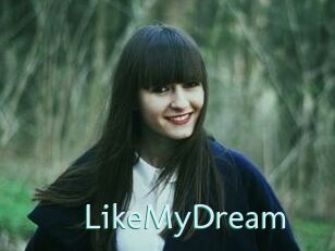 LikeMyDream