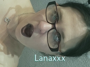 Lanaxxx