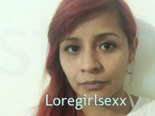 Loregirlsexx