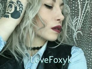 LoveFoxyk