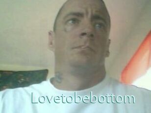 Lovetobebottom