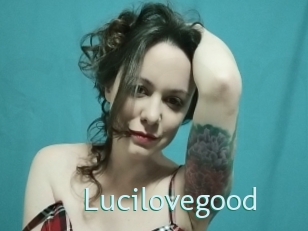 Lucilovegood