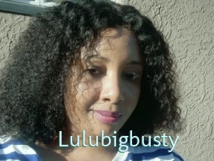 Lulubigbusty