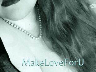 MakeLoveForU