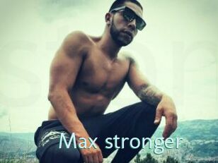 Max_stronger