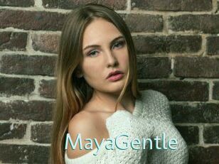 MayaGentle