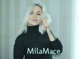 MilaMace