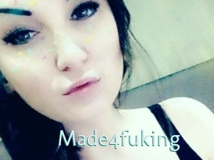 Made4fuking