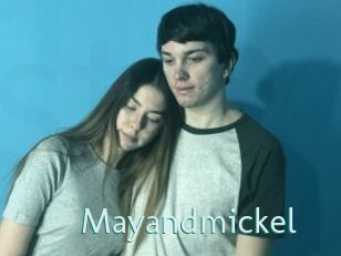 Mayandmickel