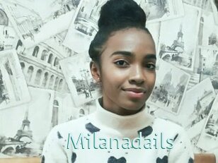 Milanadails