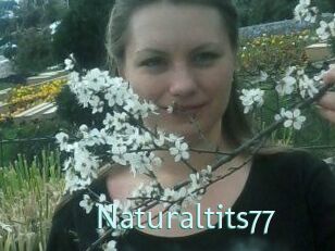 Naturaltits77