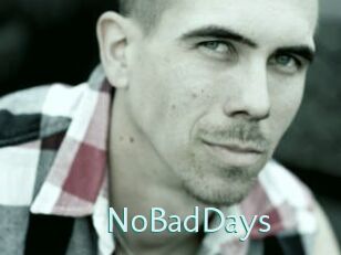 NoBadDays