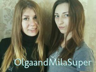 OlgaandMilaSuper