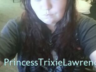 PrincessTrixieLawrence