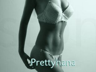 Prettyhana
