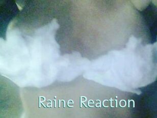 Raine_Reaction