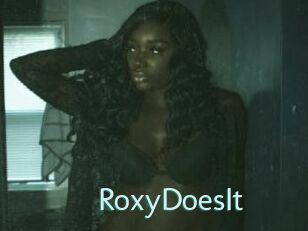 RoxyDoesIt