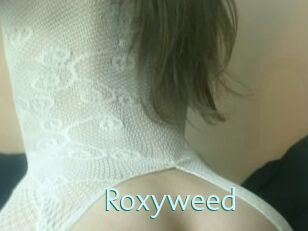 Roxyweed