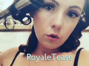 RoyaleTease