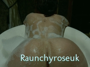 Raunchyroseuk