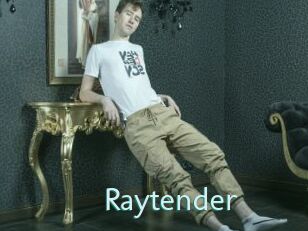 Raytender