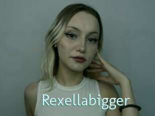 Rexellabigger