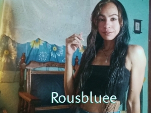 Rousbluee