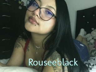 Rouseeblack