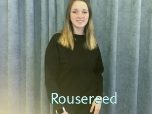 Rousereed