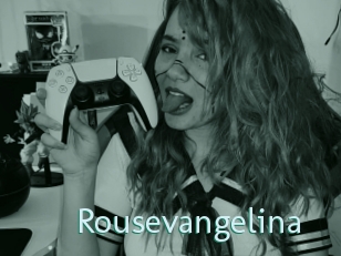 Rousevangelina