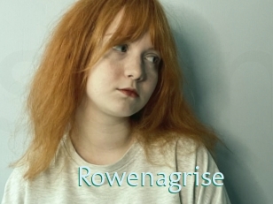 Rowenagrise