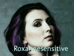 Roxannesensitive