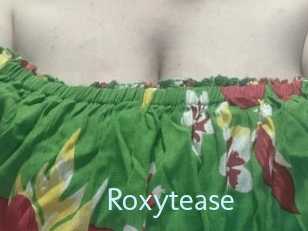 Roxytease