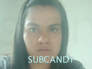 SUBCANDY