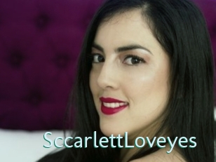 SccarlettLoveyes