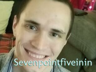 Sevenpointfiveinin