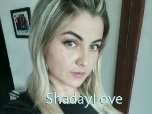 ShadayLove