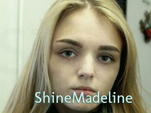 ShineMadeline