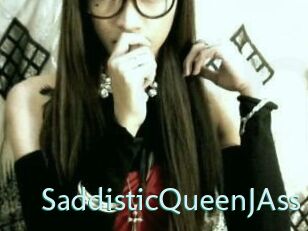 SaddisticQueenJAss