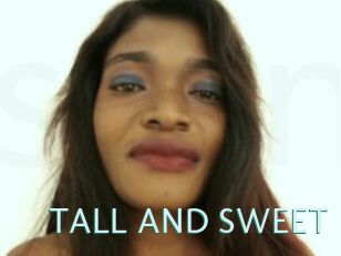 TALL_AND_SWEET