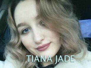 TIANA_JADE