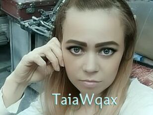 TaiaWqax Straponles