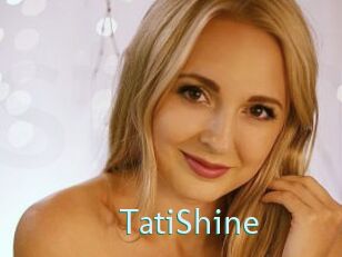 TatiShine