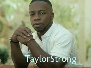 TaylorStrong