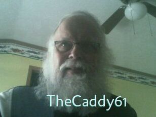 TheCaddy61