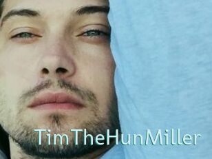 TimTheHunMiller