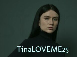 TinaLOVEME25